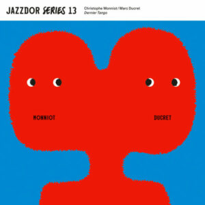 CHRISTOPHE MONNIOT - MARC DUCRET